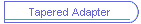 Tapered Adapter