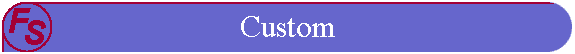 Custom