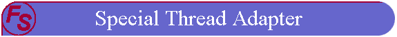 Special Thread Adapter
