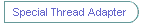 Special Thread Adapter