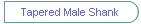Tapered Male Shank