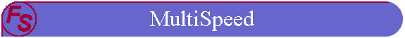MultiSpeed